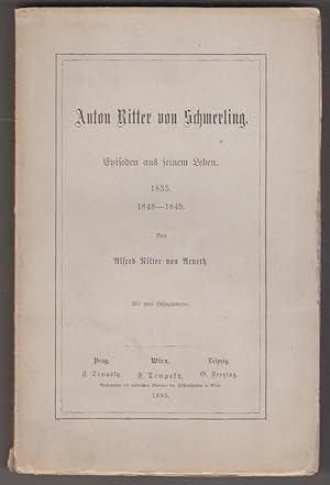 Seller image for Anton Ritter von Schmerling. Episoden aus seinem Leben. 1835. 1848-1849. for sale by Antiquariat Burgverlag