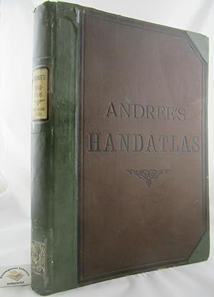 Andrees Allgemeiner Handatlas in sechsundachtzig Karten mit erläuterndem Text.