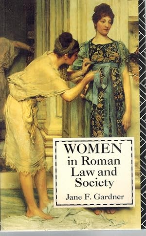 Immagine del venditore per WOMEN IN ROMAN LAW AND SOCIETY venduto da Books on the Boulevard