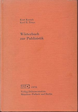 Bild des Verkufers fr Wrterbuch zur Publizistik. zum Verkauf von Fundus-Online GbR Borkert Schwarz Zerfa