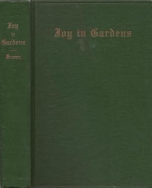 Seller image for Joy in the Gardens for sale by Americana Books, ABAA