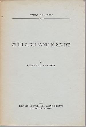 Bild des Verkufers fr Studi Sugli Avori di Ziwiye. Studi Semitici, N. 49. zum Verkauf von Fundus-Online GbR Borkert Schwarz Zerfa