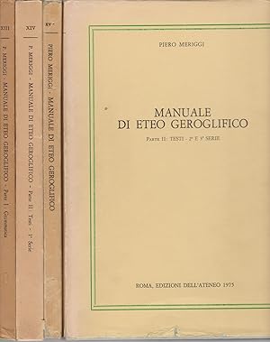 Bild des Verkufers fr Manuale di Eteo Geroglifico. 2 Teile in 4 Bd., zus. Incunable Graeca, vol. XIII, XIV, XV (in 2 Teilen). zum Verkauf von Fundus-Online GbR Borkert Schwarz Zerfa