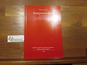 Immagine del venditore per Strafgesetzlichkeit : Transformation und Vielschichtigkeit eines "Fundamentalprinzips". Francesco Palazzo. Aus dem Ital. von Thomas Vormbaum / Rechtsgeschichte und Rechtsgeschehen / Kleine Schriften ; Bd. 22 venduto da Antiquariat im Kaiserviertel | Wimbauer Buchversand