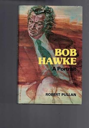 Seller image for Bob Hawke: A Portrait for sale by Berry Books