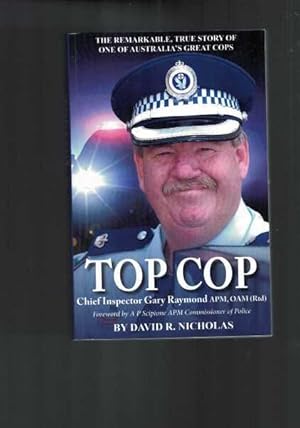Immagine del venditore per Top Cop - Chief Inspector Gary Raymond APM, OAM (Rtd) venduto da Berry Books