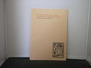 The Prose Fiction of W.B.Yeats : The Search for "Those Simple Forms" (New Yeats Papers IV)