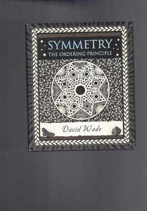 Symmetry - The Ordering Principle