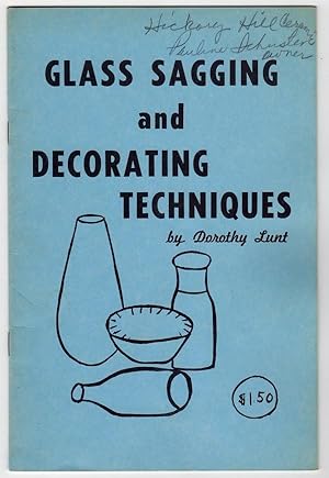 GLASS SAGGING AND DECORATING TECHNIQUES