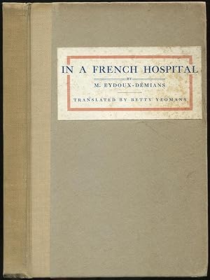 Immagine del venditore per In a French Hospital: Notes of a Nurse venduto da Between the Covers-Rare Books, Inc. ABAA