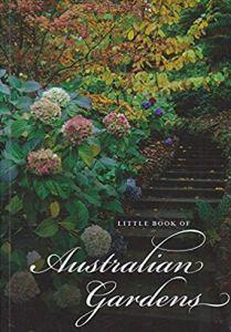Little Book of Australian Gardens