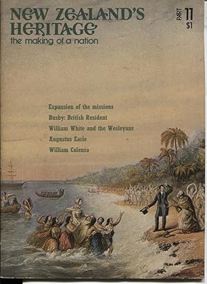 NEW ZEALAND'S HERITAGE. THE MAKING OF A NATION Volume 1 Part 11