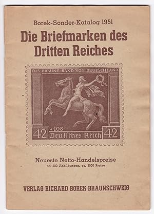 Imagen del vendedor de Borek-Sonder-Katalog 1951. Die Briefmarken des Dritten Reiches - Philatelie. Neueste Netto-Handelspreise, ca. 500 Abbildungen, ca. 3000 Preise. a la venta por GAENSAN Versandantiquariat