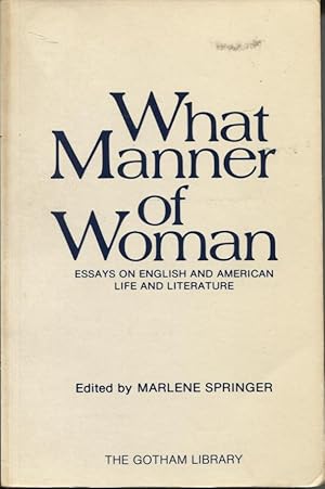 What Manner Of Woman Essays On English And American Life And Literature
