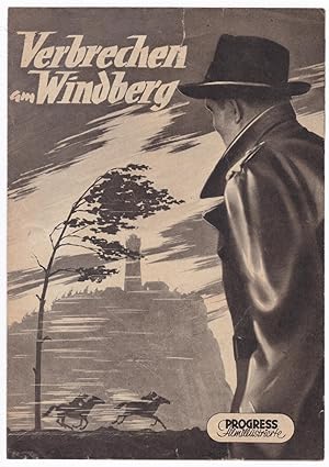 Progress Filmillustrierte Verbrechen am Windberg 72/56 Vinklar - Filmprogramm von 1956 - Reich be...