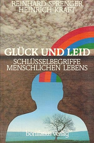 Bild des Verkufers fr Glck und Leid. Schlsselbegriffe menschlichen Lebens zum Verkauf von Paderbuch e.Kfm. Inh. Ralf R. Eichmann