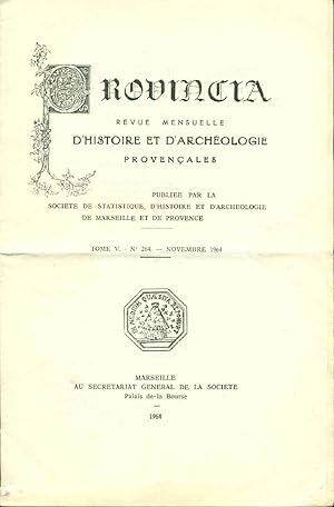 Provincia. Revue mensuelle d'Histoire et d'Archéologie provençales. Tome V. No 264