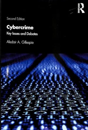 Image du vendeur pour Cybercrime : Key Issues and Debates mis en vente par GreatBookPrices