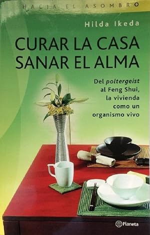 Bild des Verkufers fr Curar La Casa, Sanar El Ama (Spanish Edition) zum Verkauf von Von Kickblanc