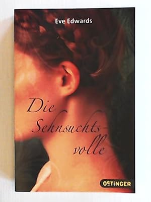 Imagen del vendedor de Die Sehnsuchtsvolle a la venta por Leserstrahl  (Preise inkl. MwSt.)