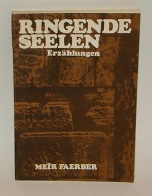 Seller image for Ringende Seelen. Erzhlungen. for sale by Versandantiquariat Brck (VDA / ILAB)