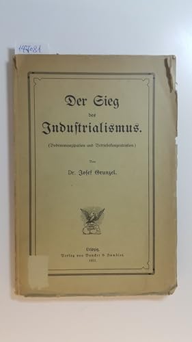 Imagen del vendedor de Der Sieg des Industrialismus (Bodenemanzipation und Betriebskonzentration) a la venta por Gebrauchtbcherlogistik  H.J. Lauterbach