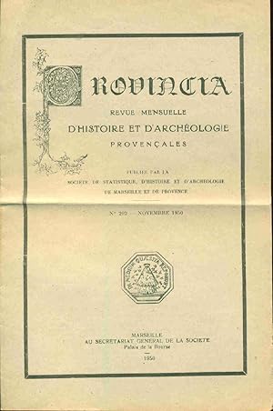 Provincia. Revue mensuelle de statistique d'histoire et d'archéologie de Marseille et de Provence...