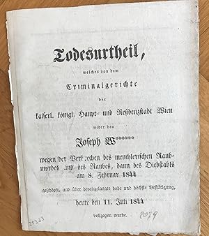 Todesurtheil, welches von dem Criminalgerichte der kaiserl. königl. Haupt- und Residenzstadt Wien...