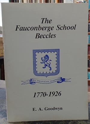 Immagine del venditore per The Fauconberge School 1770-1926 venduto da Besleys Books  PBFA