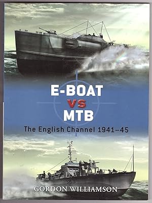 Seller image for E-Boat Vs MTB The English Channel 194145 for sale by Ainsworth Books ( IOBA)