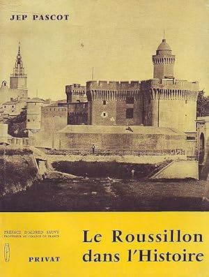 Le Roussillon dans l'Histoire - Essai de synthèse historique régionale -