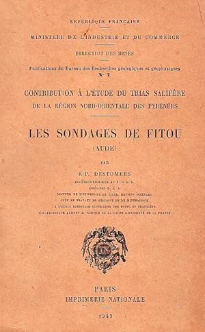 Les sondages de Fitou - Contribution à l'étude du trias salifère de la région nord-orientale des ...