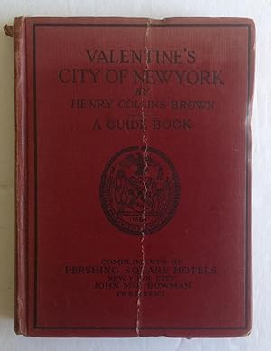 Valentine's City of New York. A Guide Book.