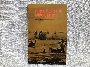 Flight from the Middle East: A History of the Royal Air Force in the Arabian Peninsula and Adjace...