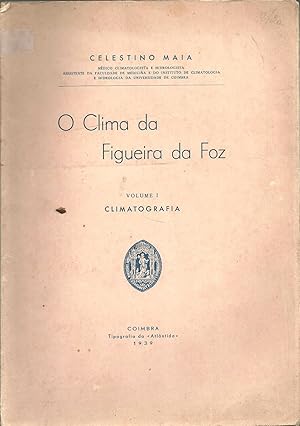 O CLIMA DA FIGUEIRA DA FOZ. Climatografia