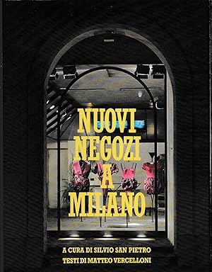 Imagen del vendedor de Nuovi negozi a Milano a la venta por Laboratorio del libro