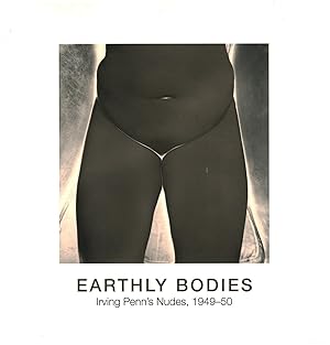 Immagine del venditore per Earthly Bodies Irving Penn's Nudes, 1949-50 venduto da Di Mano in Mano Soc. Coop