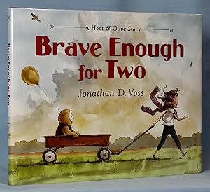 Seller image for Brave Enough for Two: A Hoot & Olive Story (Signed) for sale by McInBooks, IOBA