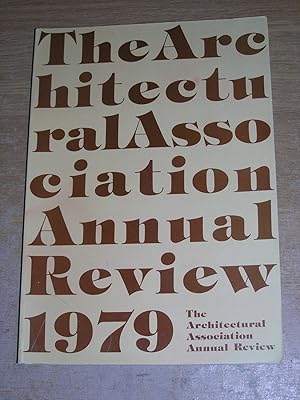 The Architectutal Association Annual Review 1979