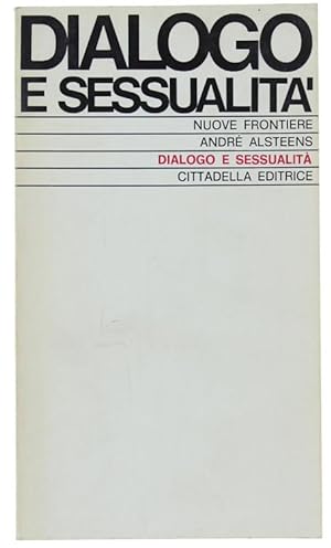 Imagen del vendedor de DIALOGO E SESSUALITA'.: a la venta por Bergoglio Libri d'Epoca