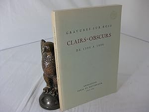 Seller image for CLAIRS - OBSCURS. Gravures sur bois imprimes en couleurs de 1500  1800 : Exposition for sale by Frey Fine Books