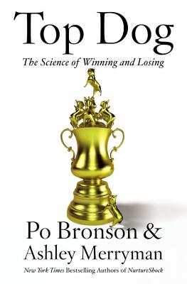 Bild des Verkufers fr Top Dog: The Science of Winning and Losing (Paperback or Softback) zum Verkauf von BargainBookStores