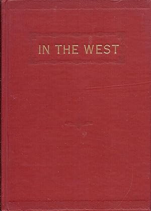 Imagen del vendedor de In The West Volume III 1937 mv a la venta por Charles Lewis Best Booksellers