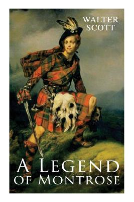Seller image for A Legend of Montrose: Historical Novel (Paperback or Softback) for sale by BargainBookStores