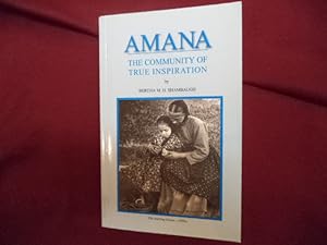 Seller image for Amana. The Community of True Inspiration. for sale by BookMine