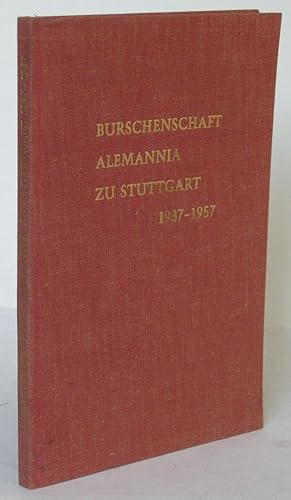 Burschenschaft Alemannia zu Stuttgart 1937-1957.