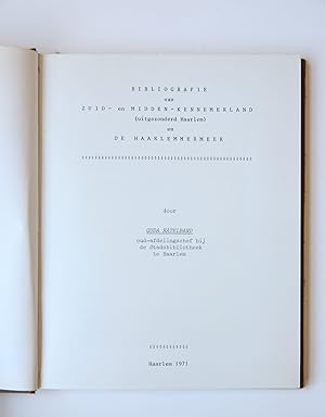 Bibliografie van Zuid- en Midden-Kennemerland (uitgezonderd Haarlem) en de Haarlemmermeer. Haarle...