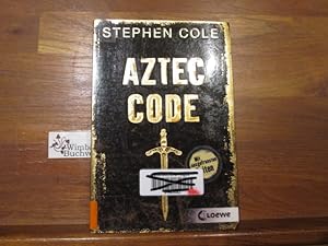Seller image for Aztec-Code. Stephen Cole. Aus dem Engl. bers. von Ursula Hfker for sale by Antiquariat im Kaiserviertel | Wimbauer Buchversand
