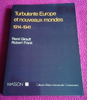 Bild des Verkufers fr TURBULENTE EUROPE ET NOUVEAUX MONDES 1914-1941 zum Verkauf von LE BOUQUINISTE