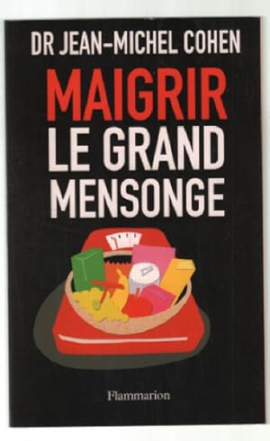 Maigrir le Grand Mensonge